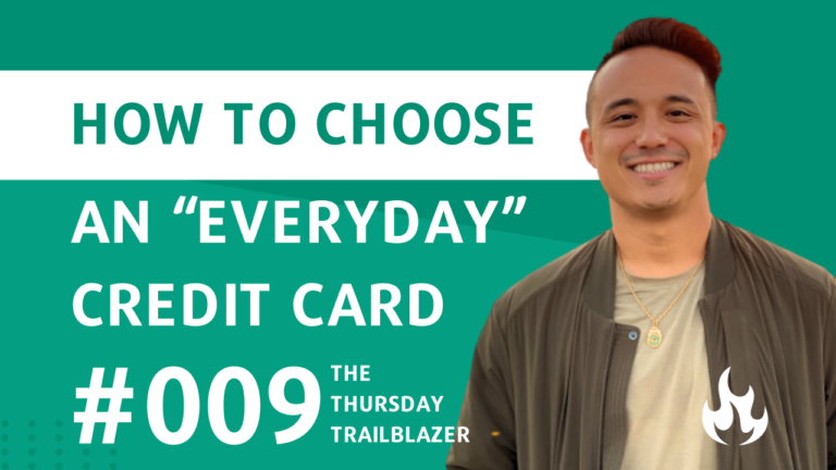 T3 #009: How to choose your “everyday” credit card