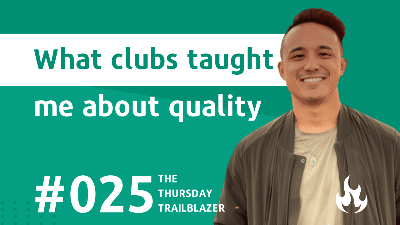 T3 025 What clubs taught me about quality