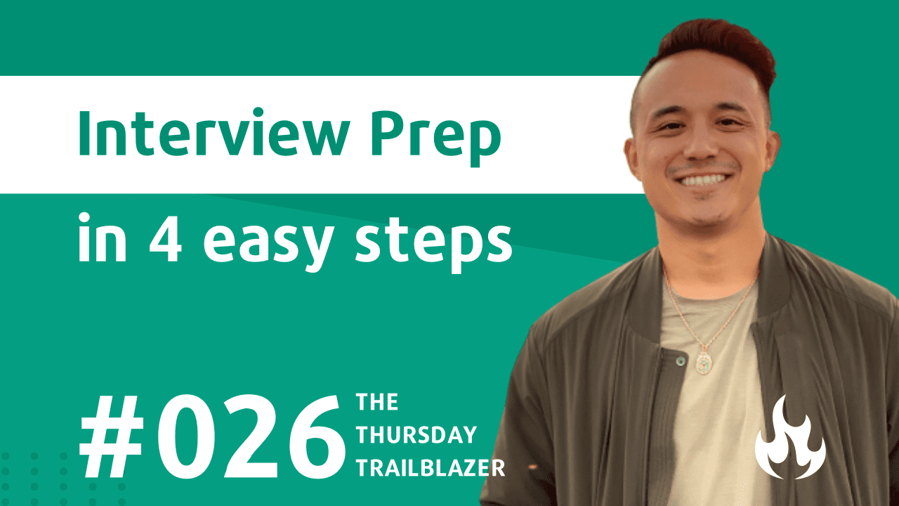 T3 #026: How to Prepare and Ace an Interview in 4 Easy Steps